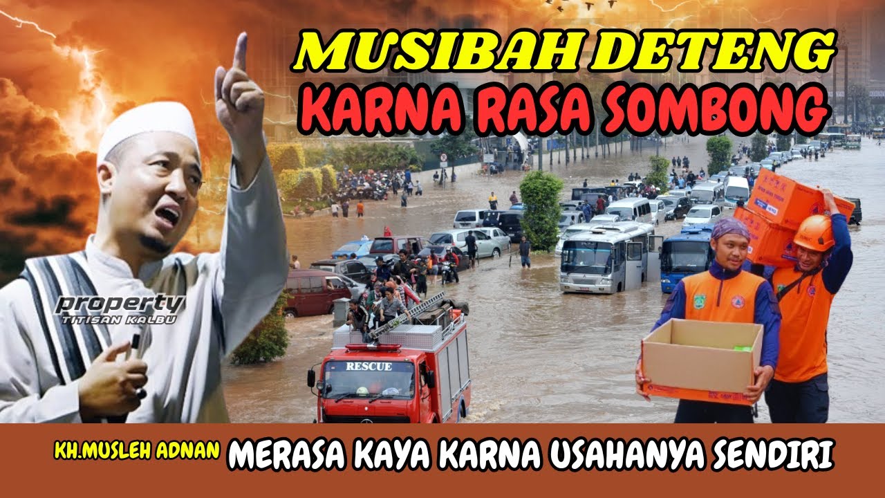 Ceramah KH. Musleh Adnan Terbaru 2025 - Kesombongan Mengundang Musibah