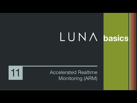 LUNA Basics - Accelerated Realtime Monitoring (ARM)