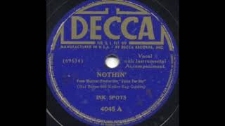 Nothin' - Ink Spots - 1941 - HQ Sound