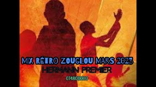 MIX RETRO ZOUGLOU MARS 2023 HERMANN PREMIER 0748018810