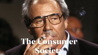 Jean Baudrillard's "The Consumer Society"