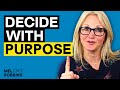 How to Mindfully Make Important Life Decisions | Mel Robbins