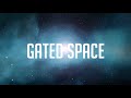 HVRIZON Presents: Gated Space