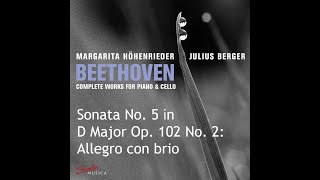 Höhenrieder &amp; Berger – Beethoven: Sonata No. 5 in D Major Op. 102 No. 2: Allegro con brio