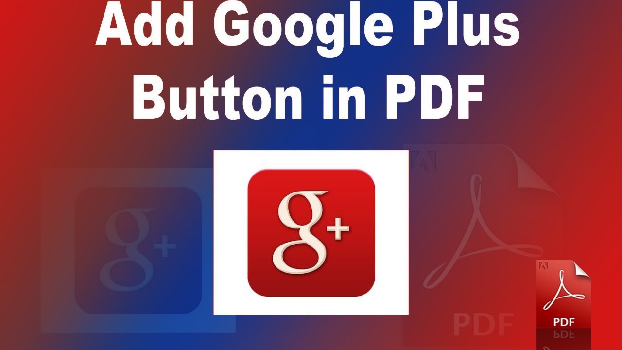 How to add a Google Plus share button to PDF document using Adobe Acrobat Pro
