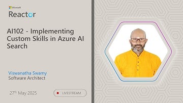 AI102 - Implementing Custom Skills in Azure AI Search