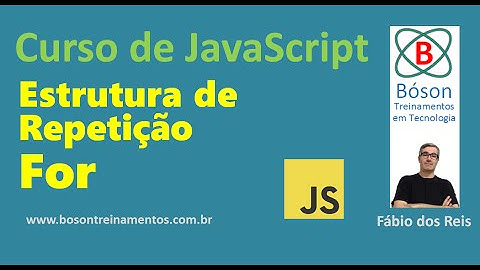 12 - Curso de JavaScript - Estrutura de Repetição For