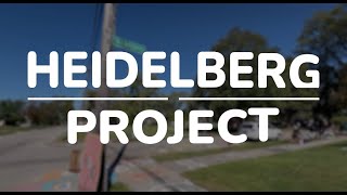 The Heidelberg Project! DETROIT'S EVER-EVOLVING ART INSTALLATION