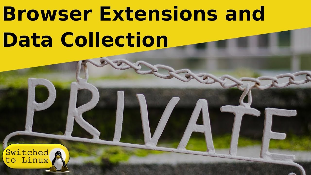 Browser Extensions and Data Collection - YouTube
