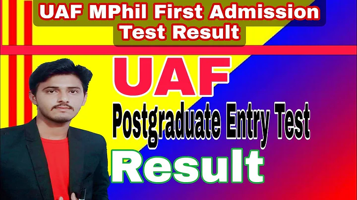 UAF MPhil First Admission Test Result Update 2022 ||Postgraduate Entry Test Result Update 2022 UAF