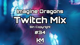 MÚSICA SIN COPYRIGHT PARA TWITCH  || YOUTUBE || STREAMS || Imagine Dragons || #34 || 2021 || 🔥 KMO 🔥