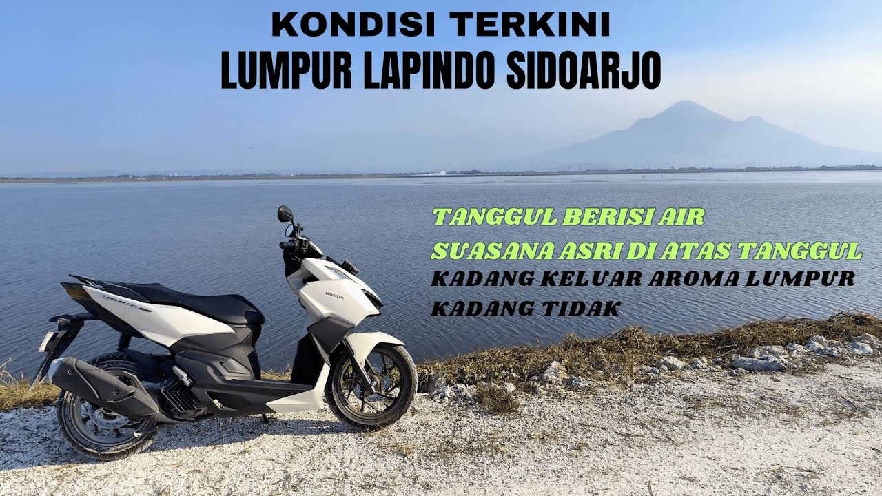 Kondisi Terkini Lumpur Lapindo Sidoarjo || Lumpur Lapindo Sekarang Banyak Air???