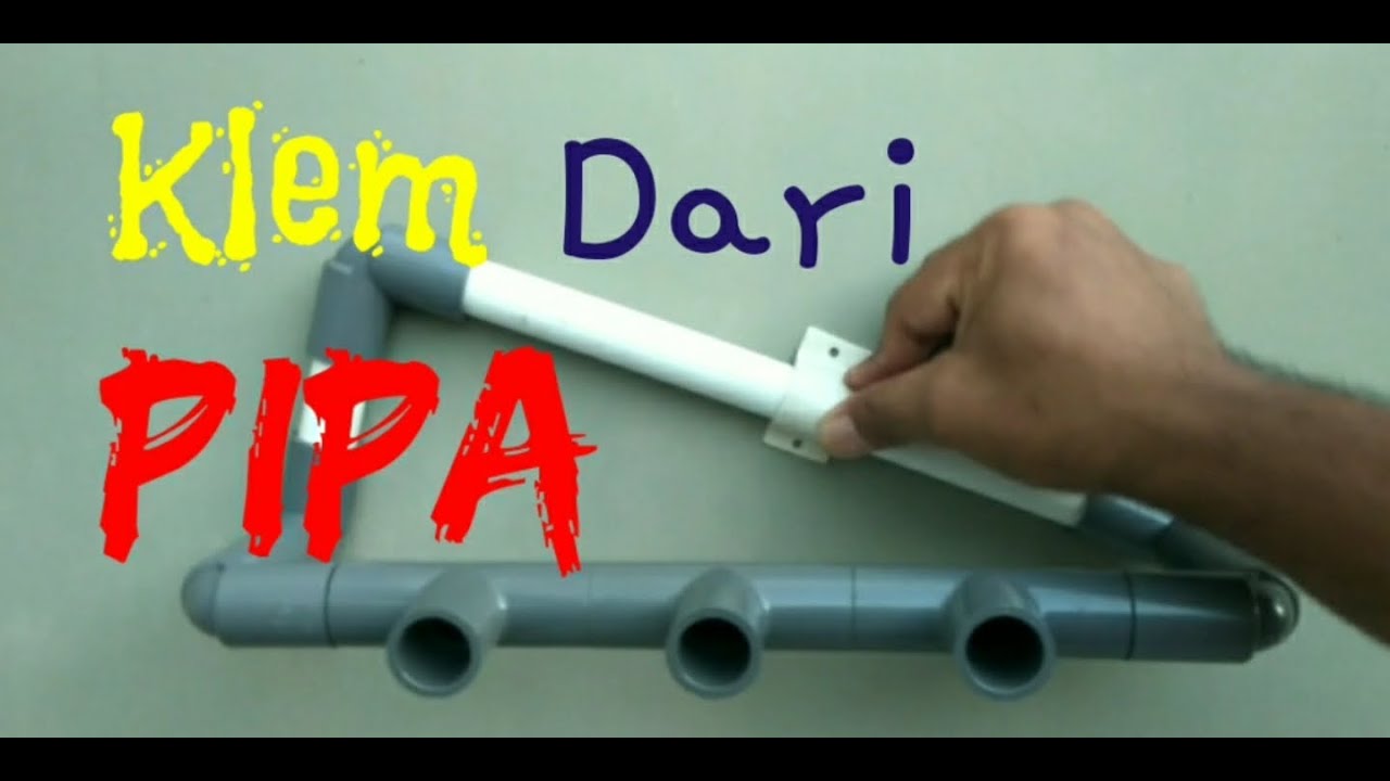 Cara Membuat  Klem Dari  Pipa  PVC  Paralon Bekas YouTube