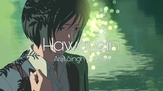 #Hawayein #lofi Hawayein [LoFi]-Arijit Singh |Rahul|Bollywood Lofi Remix@SonyMusicIndia