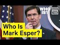 Who Is Mark Esper Narrated By Mohanad Elshieky NowThis Who Is Mark Esper Narrated By Mohanad Elshieky NowThis