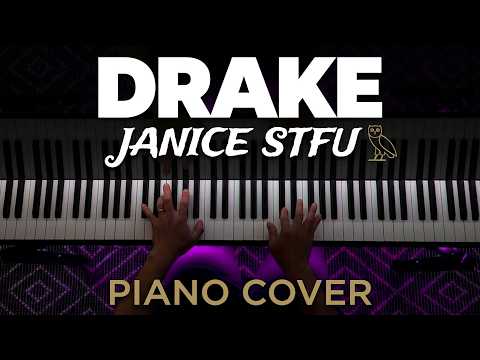 Janice STFU by Drake but it's a Piano Cover