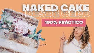 Cómo realizar un Naked Cake (Pastel Desnudo) desde CERO🤩 - Tendencia en Repostería