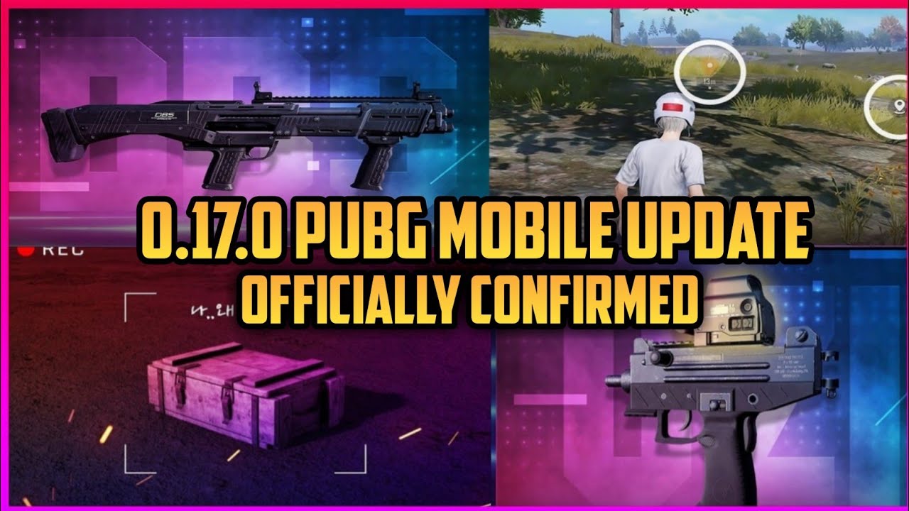 PUBG MOBILE 0.17.0 RELEASE DATE CONFIRM | NEW DBS GUN, UZI ...