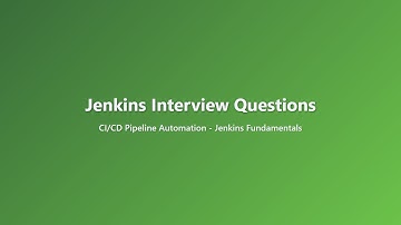 Jenkins Interview Questions | CI CD Pipeline Automation & Jenkins Fundamentals