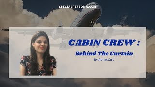Cabin Crew Profession - Behind the Curtain!
