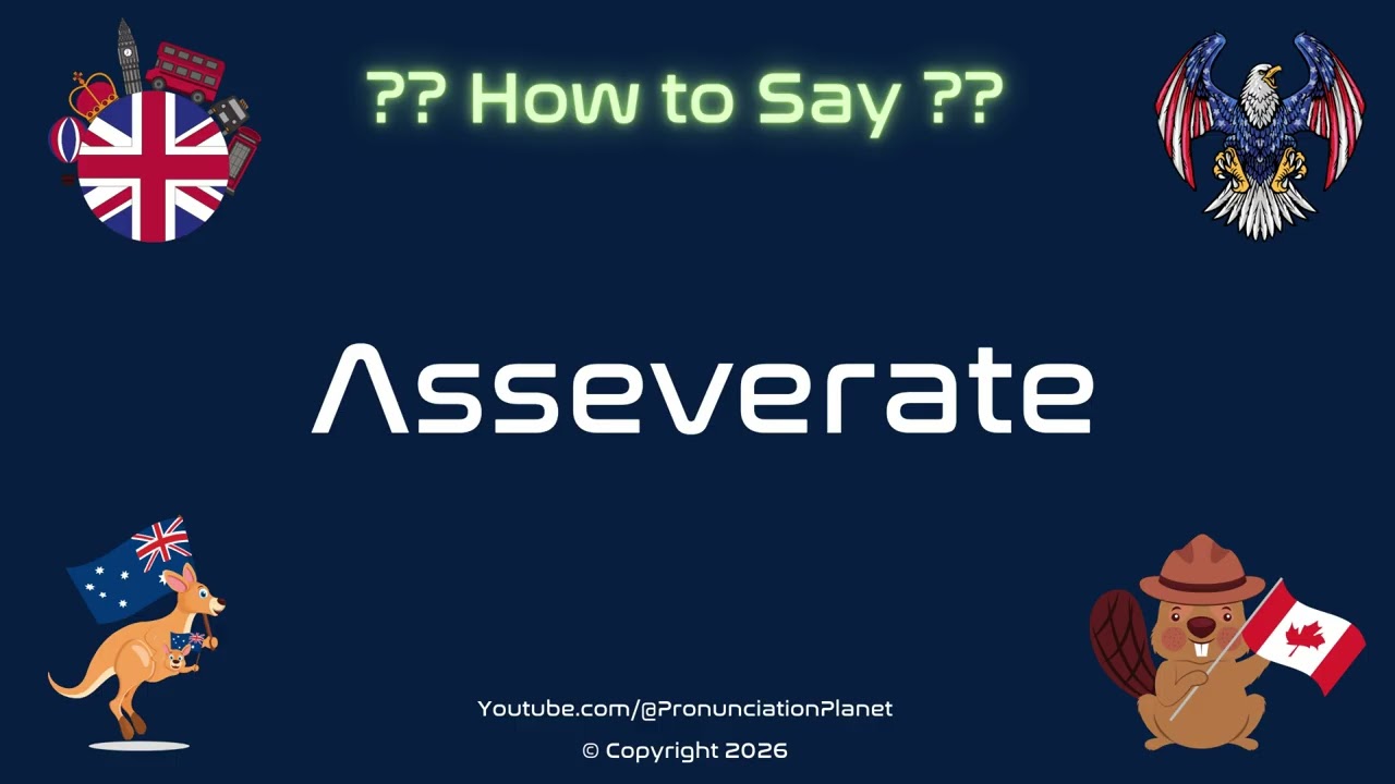 📢📝 How to Pronounce Asseverate? (CORRECTLY) | Pronunciation Planet