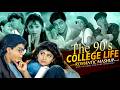 The 90s College Life Mashup | 90s Bollywood College Songs | 90s College Songs | Hindi College Songs