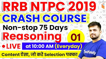 10:00 AM - Mission RRB NTPC 2019 | Reasoning by Deepak Sir | Crash Course (Introduction) | Day #1