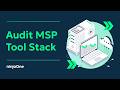 How to Audit Your MSP Tool Stack for Overlap, Waste, and Underutilization