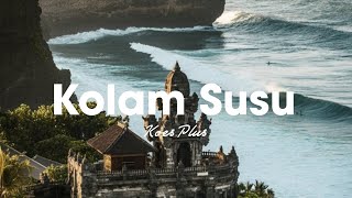 Kolam Susu  Koes Plus chill Reggae Cover