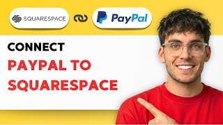 How to Connect Paypal to Squarespace [2026 Full Guide]