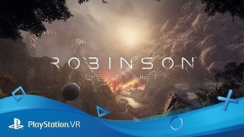 Robinson: The Journey | Welcome to the Journey | PlayStation VR