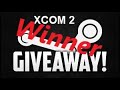 Announcing the Winner of Contest #2 (XCOM 2 + Two DLCs Giveaway)