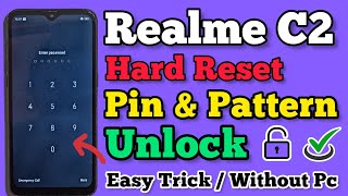 Realme C2 (RMX1941) || Hard Reset || Password Lock Unlock || Pattern Unlock || Easy Trick Without Pc