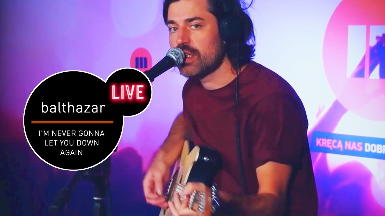 Balthazar - I’m Never Gonna Let You Down Again live (MUZO.FM)