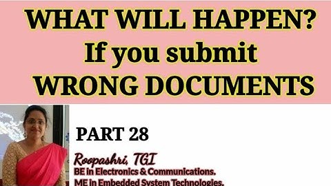 What will happen ? If you submit wrong documents: DCET 2021 / KCET: PART 28