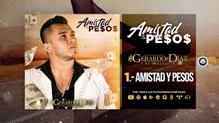 Gerardo Díaz Y Su Gerarquía - Amistad Y Pesos (Disco Completo)