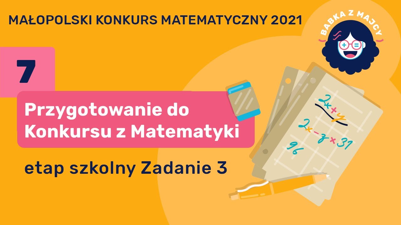 Przygotowanie do konkursu z matematyki #6 Zadanie 3 etap szkolny 2021