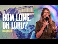 How Long Oh Lord? | Cass Langton | Hillsong Church Online