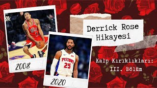 Derrick Rose'un HİKAYESİ! | Kalp Kırıklıkları 3.  Resimi