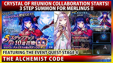 Crystal of Reunion Collaboration Starts! 3 Step Summon For Merlinus (The Alchemist Code)