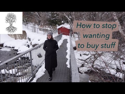How to stop wanting to buy stuff