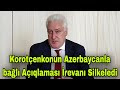 İqor Korotçenko Erməniləri Sürüdü. Bu Çıxışı İrəvanı Silkələdi. GÖRÜN NƏ OLDU.