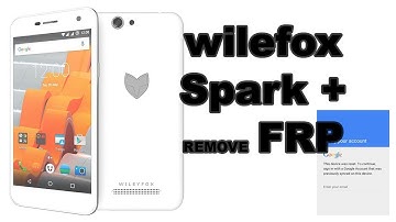 wileyfox spark plus FRP google account remove 100% FRP 2018 ON ANY WILEYFOX