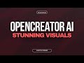 How To Use OpenCreator AI To Create Stunning Visuals And Ads