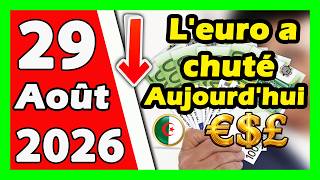 Prix Deuro En Algerie Marché Noir Aujourdhui 29 Août 2026 Taux De Change Cours Dollars Devise
