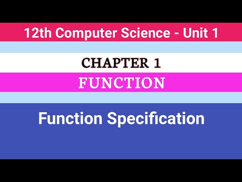 12th Computer Science || Chapter 1 || Function Specification #CMWay