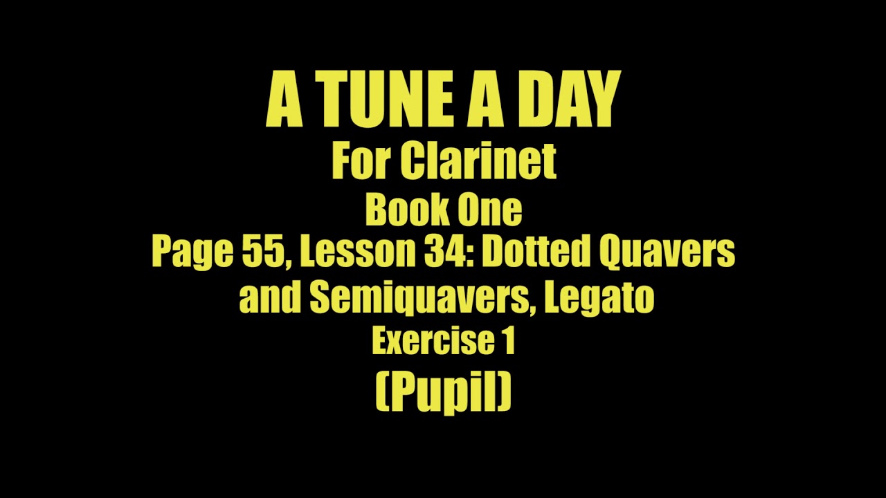 A TUNE A DAY - For Clarinet, Book One, Page 55, Exercise 1 - YouTube