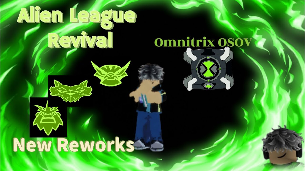 Nueva Update de Alien League Revival | Reworks y Omnitrix OSOV | 