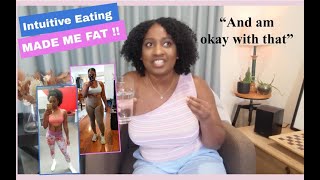intuitive eating made me fat| My Intuitive Eating Journey| What am doing next