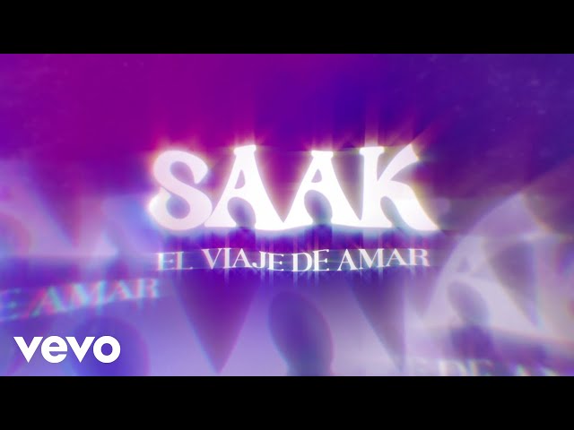 Saak - El Viaje De Amar (Lyric Video)